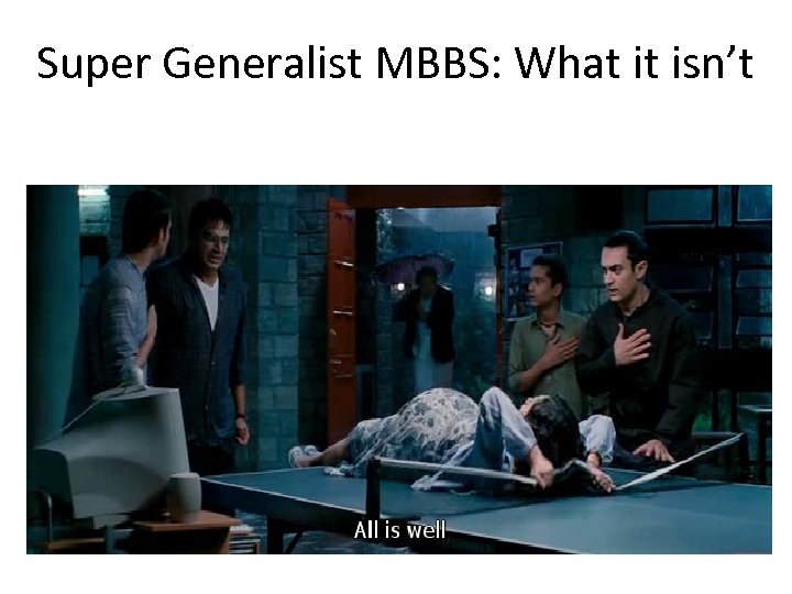 Super Generalist MBBS: What it isn’t 
