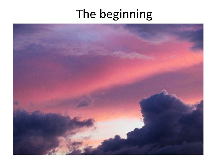The beginning 