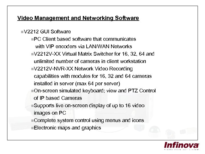 Video Management and Networking Software n. V 2212 GUI Software n. PC Client based