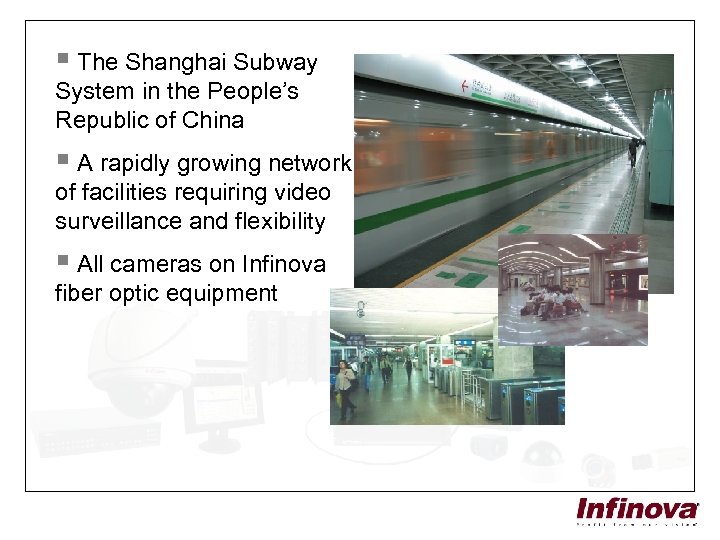 § The Shanghai Subway System in the People’s Republic of China § A rapidly