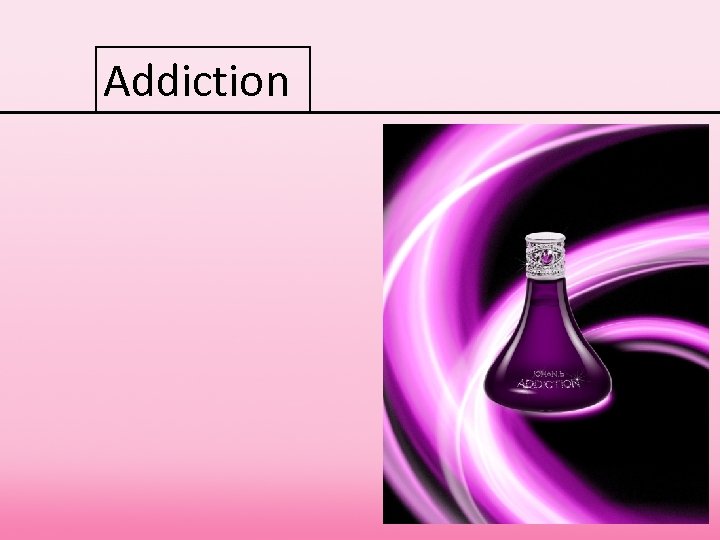 Addiction 