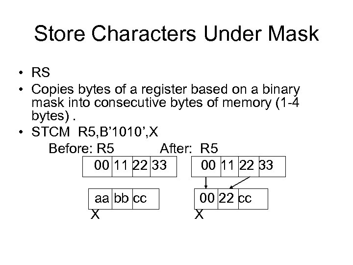 Store Characters Under Mask • RS • Copies bytes of a register based on