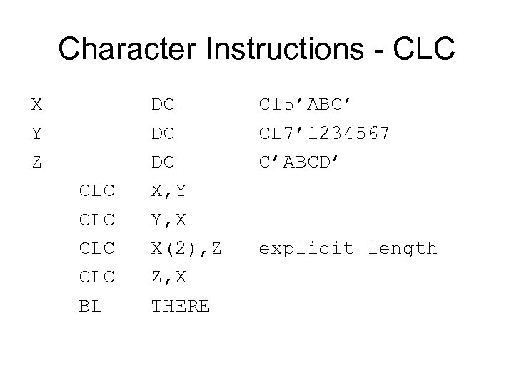 Character Instructions - CLC X DC Cl 5’ABC’ Y DC CL 7’ 1234567 Z