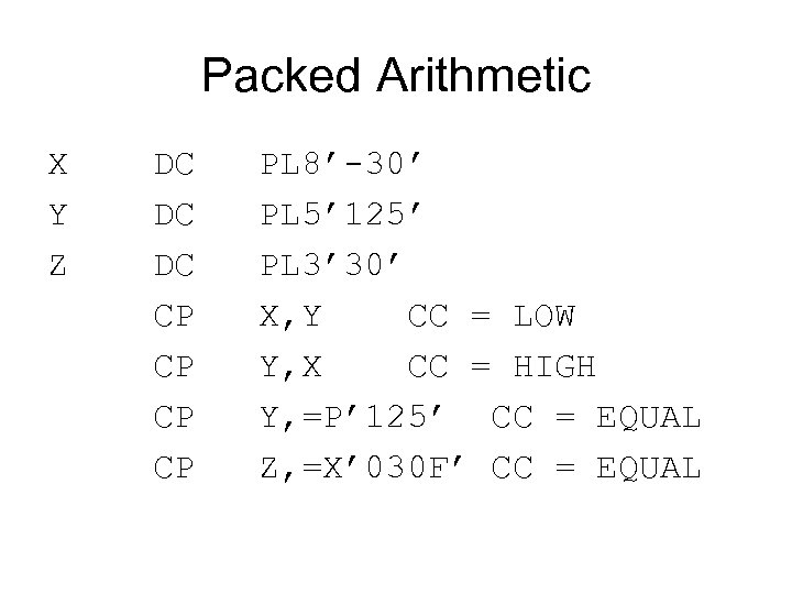 Packed Arithmetic X DC PL 8’-30’ Y DC PL 5’ 125’ Z DC PL