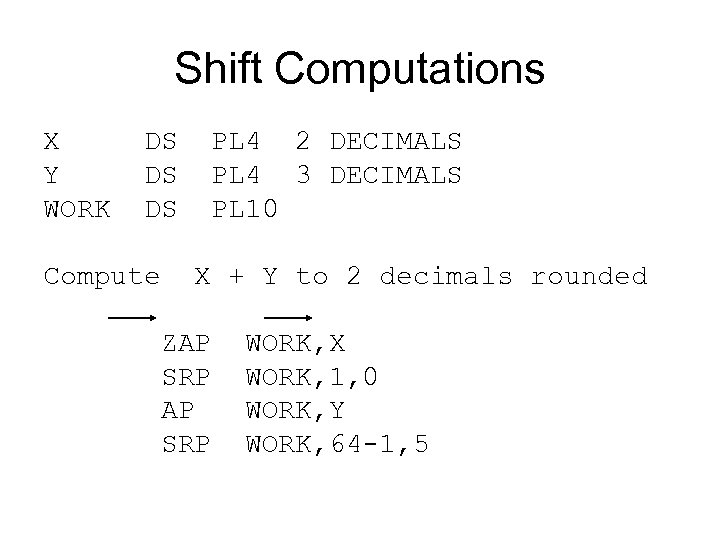 Shift Computations X DS PL 4 2 DECIMALS Y DS PL 4 3 DECIMALS