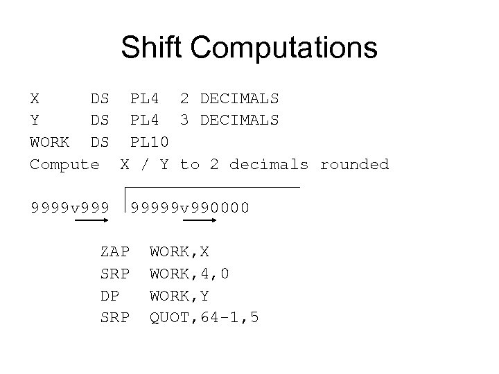 Shift Computations X DS PL 4 2 DECIMALS Y DS PL 4 3 DECIMALS