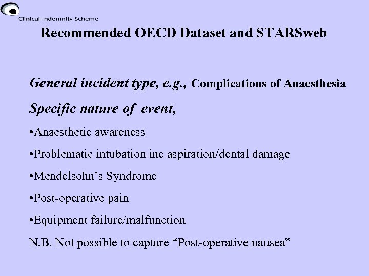 Recommended OECD Dataset and STARSweb General incident type, e. g. , Complications of Anaesthesia