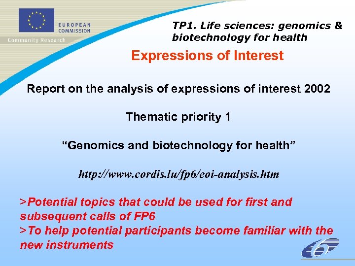 TP 1. Life sciences: genomics & biotechnology for health Expressions of Interest Report on