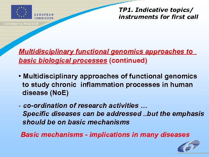 TP 1. Indicative topics/ instruments for first call Multidisciplinary functional genomics approaches to basic