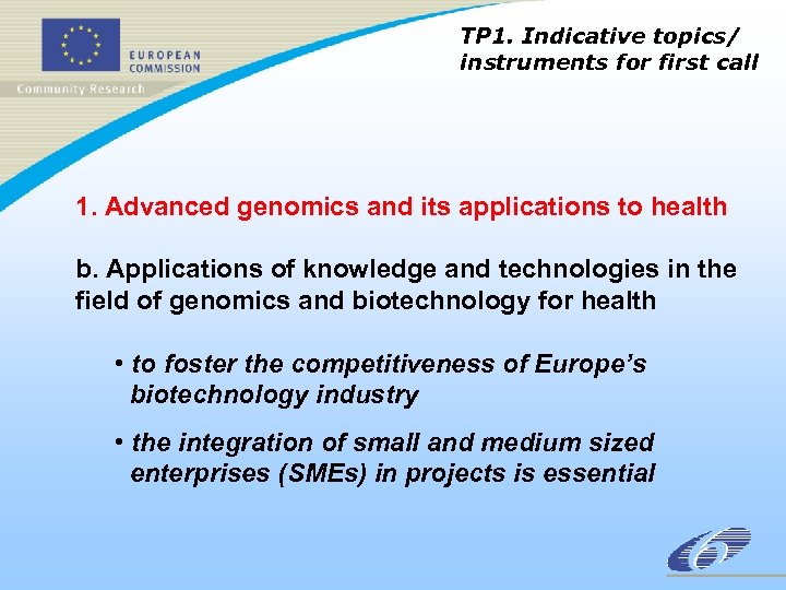 TP 1. Indicative topics/ instruments for first call 1. Advanced genomics and its applications