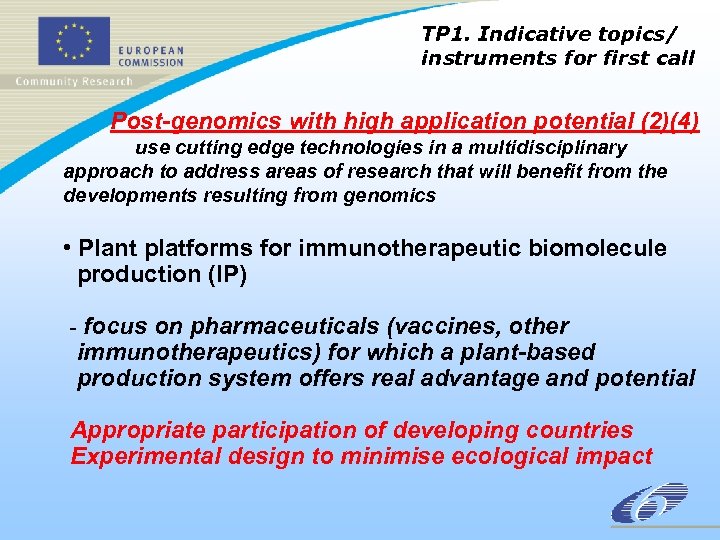 TP 1. Indicative topics/ instruments for first call Post-genomics with high application potential (2)(4)