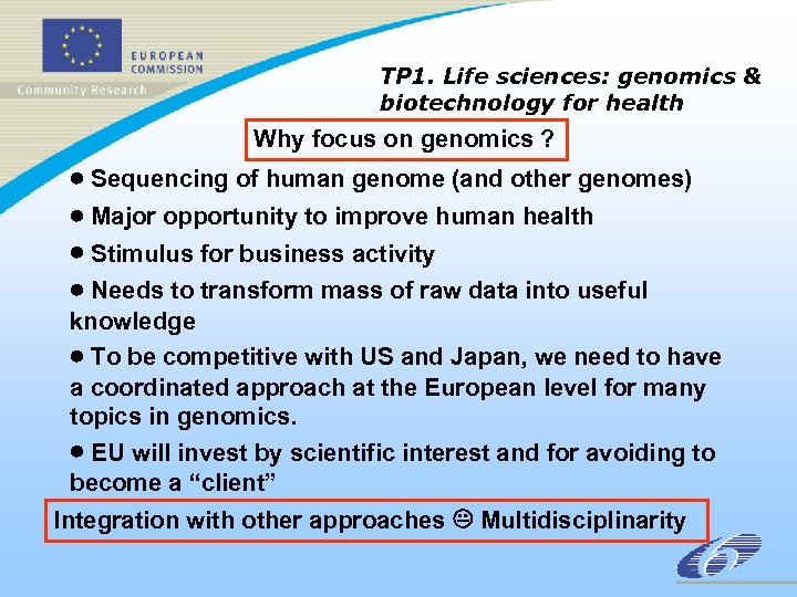 TP 1. Life sciences: genomics & biotechnology for health Why focus on genomics ?