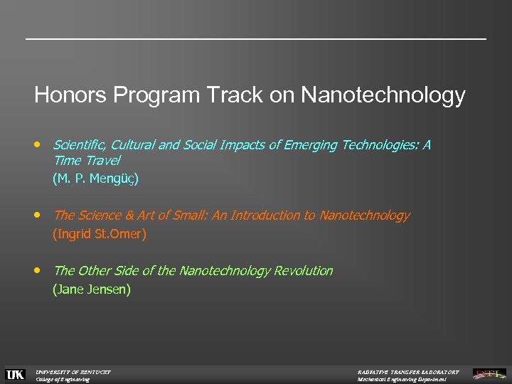 Honors Program Track on Nanotechnology • Scientific, Cultural and Social Impacts of Emerging Technologies:
