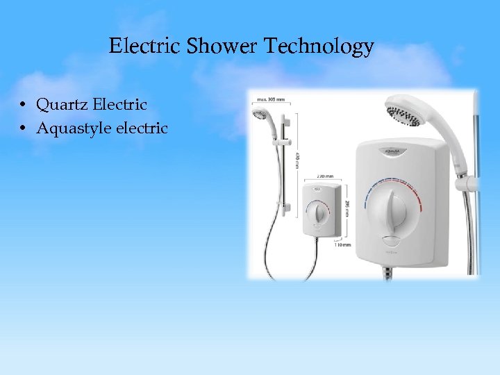 Electric Shower Technology • Quartz Electric • Aquastyle electric 