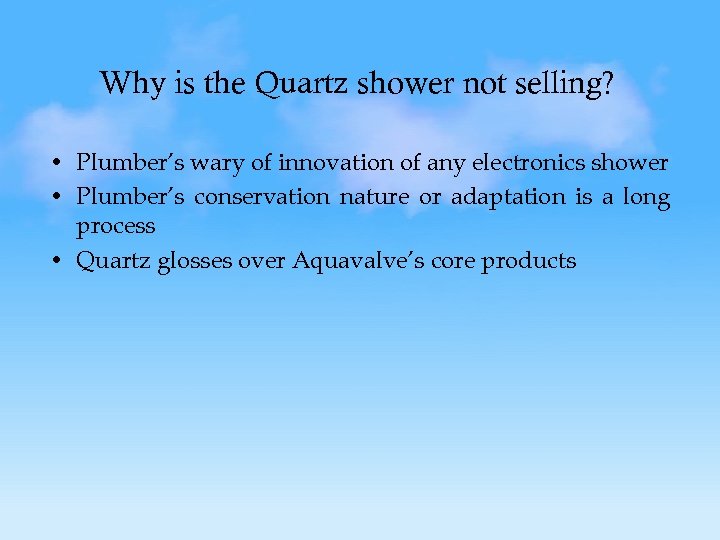 Why is the Quartz shower not selling? • Plumber’s wary of innovation of any