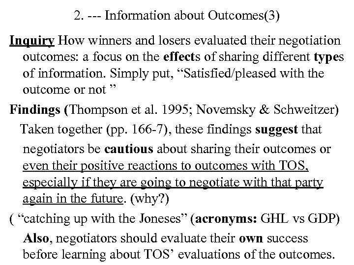 2. --- Information about Outcomes(3) Inquiry How winners and losers evaluated their negotiation outcomes: