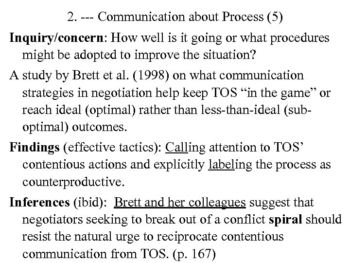 2. --- Communication about Process (5) Inquiry/concern: How well is it going or what