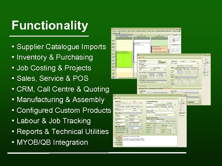 Functionality • Supplier Catalogue Imports • Inventory & Purchasing • Job Costing & Projects