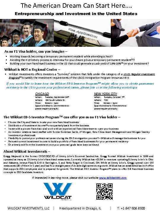 The American Dream Can Start Here…. Entrepreneurship and Investment in the United States As