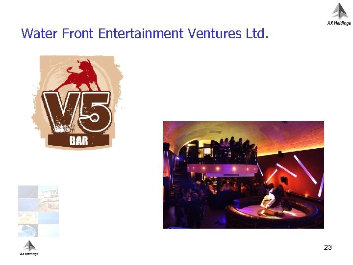 Water Front Entertainment Ventures Ltd. 23 
