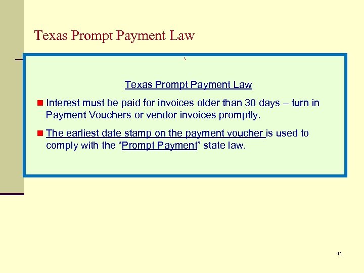 Texas Prompt Payment Law  Texas Prompt Payment Law n Interest must be paid