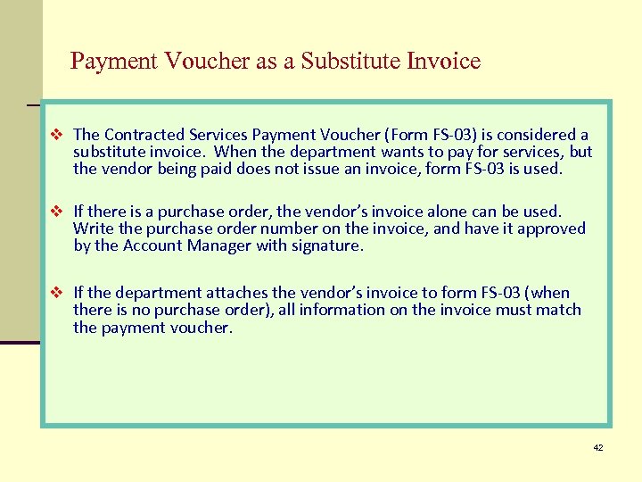 Payment Voucher as a Substitute Invoice v The Contracted Services Payment Voucher (Form FS-03)