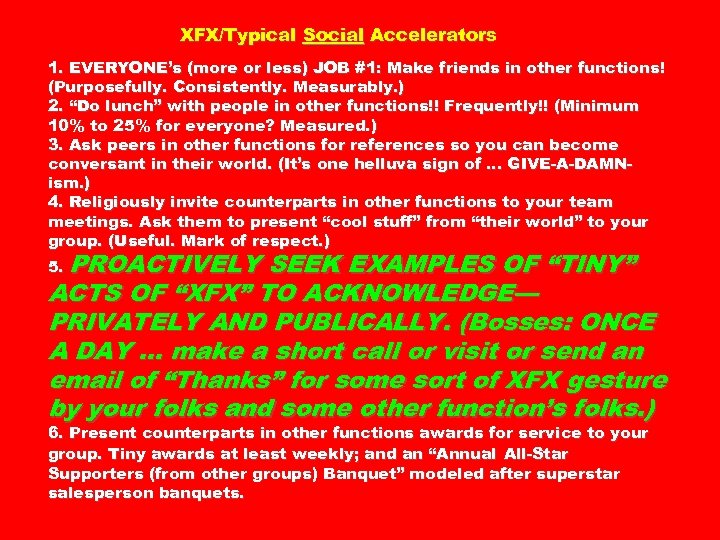 XFX/Typical Social Accelerators 1. EVERYONE’s (more or less) JOB #1: Make friends in other
