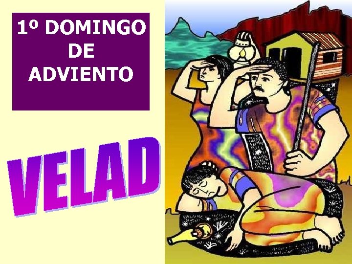 1º DOMINGO DE ADVIENTO 