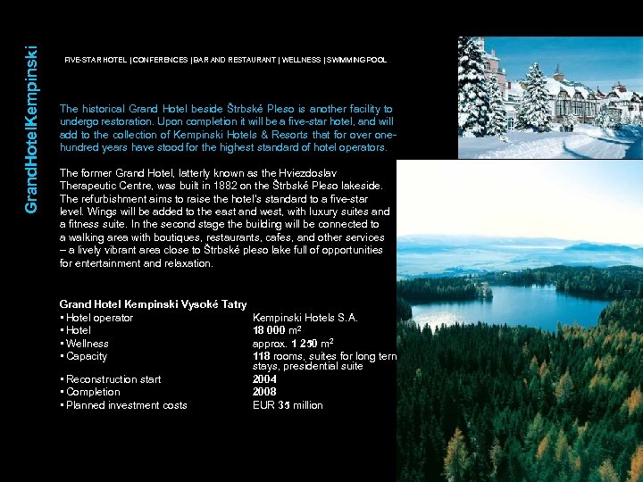 Grand. Hotel. Kempinski FIVE-STAR HOTEL | CONFERENCES | BAR AND RESTAURANT | WELLNESS |