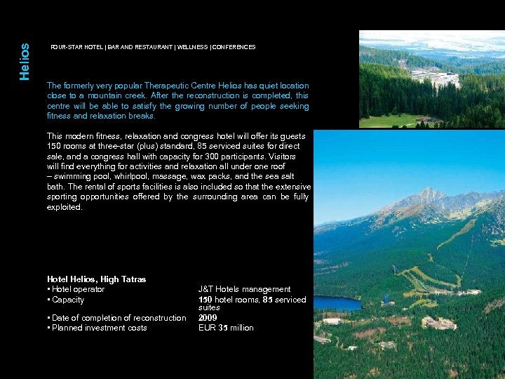 Helios FOUR-STAR HOTEL | BAR AND RESTAURANT | WELLNESS | CONFERENCES The formerly very