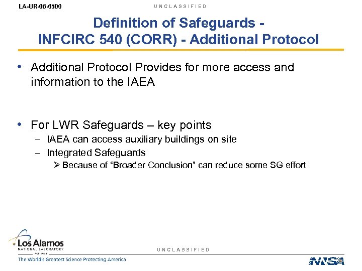 LA-UR-06 -6500 UNCLASSIFIED Definition of Safeguards INFCIRC 540 (CORR) - Additional Protocol • Additional