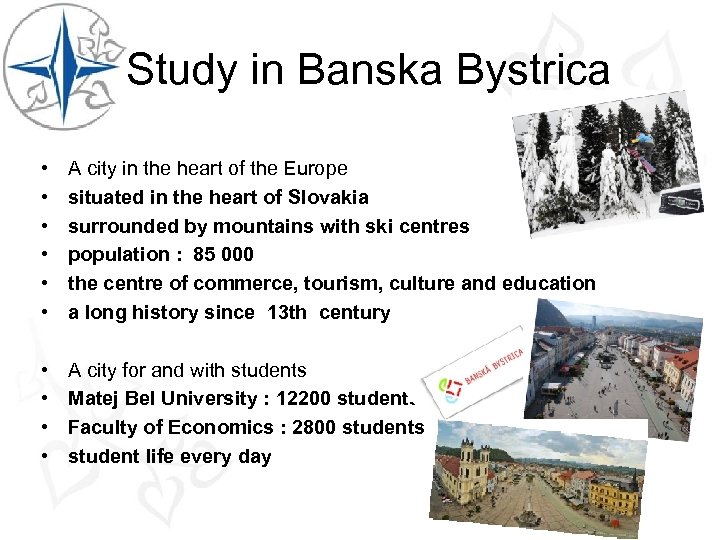 Study in Banska Bystrica • • • A city in the heart of the