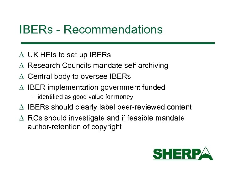 IBERs - Recommendations D D UK HEIs to set up IBERs Research Councils mandate