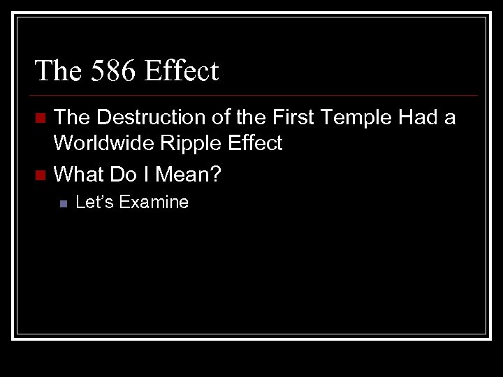 The 586 Effect The Destruction of the First Temple Had a Worldwide Ripple Effect