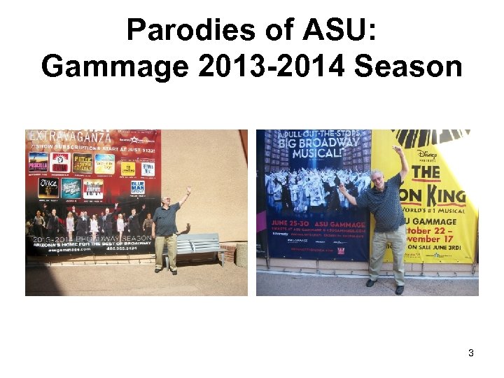 Parodies of ASU: Gammage 2013 -2014 Season 3 