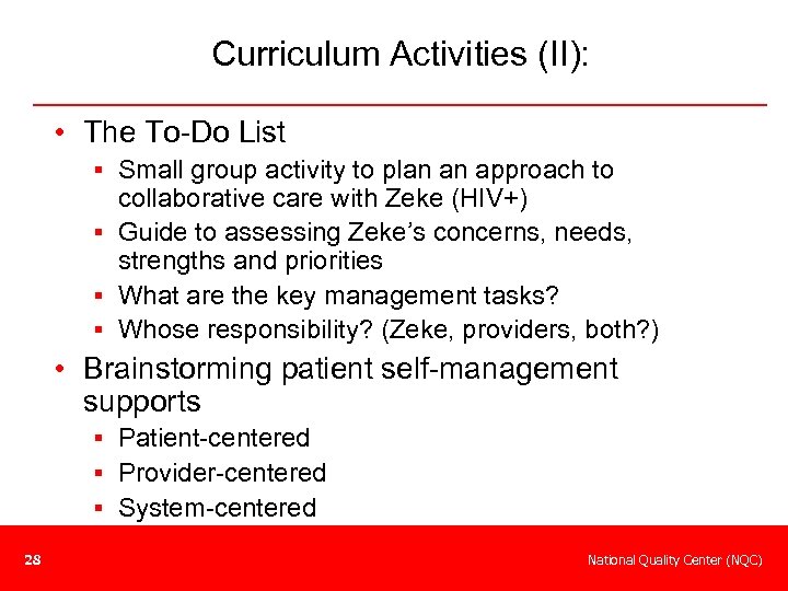 Curriculum Activities (II): • The To-Do List § Small group activity to plan an