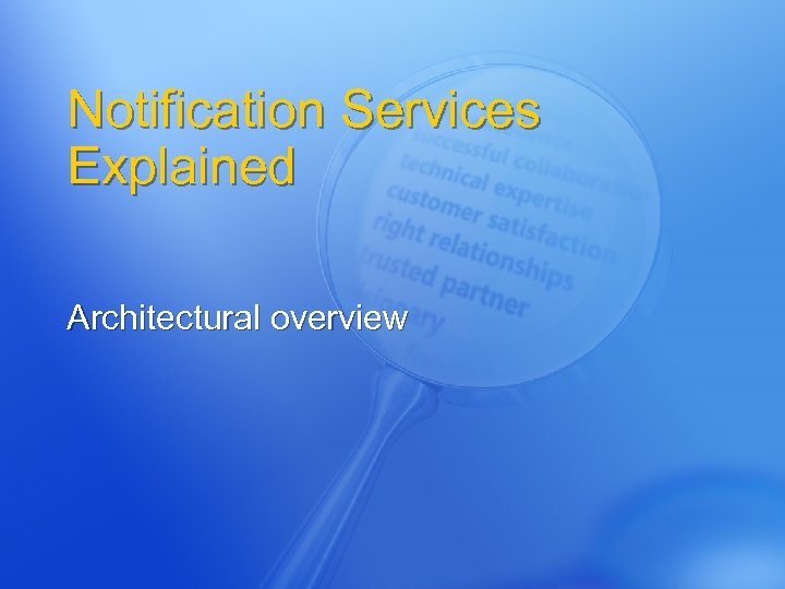 Notification Services Explained Architectural overview 