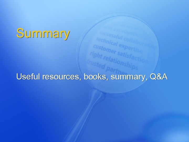 Summary Useful resources, books, summary, Q&A 