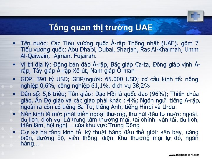 Tổng quan thị trường UAE § Tên nước: Các Tiểu vương quốc Ả-rập Thống
