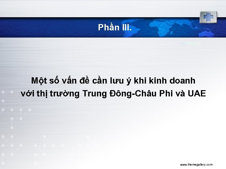 Phần III. Một số vấn đề cần lưu ý khi kinh doanh với thị