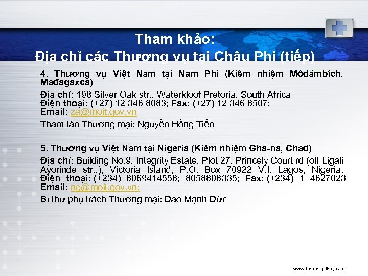 Tham khảo: Địa chỉ các Thương vụ tại Châu Phi (tiếp) 4. Thương vụ