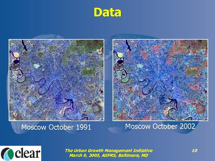 Data Moscow October 1991 Moscow October 2002 The Urban Growth Management Initiative March 9,