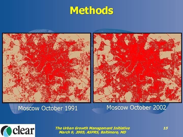 Methods Moscow October 1991 Moscow October 2002 The Urban Growth Management Initiative March 9,