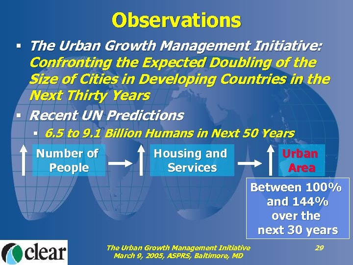 Observations § The Urban Growth Management Initiative: Confronting the Expected Doubling of the Size