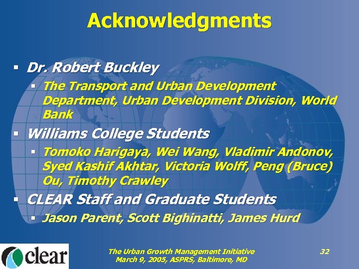 Acknowledgments § Dr. Robert Buckley § The Transport and Urban Development Department, Urban Development