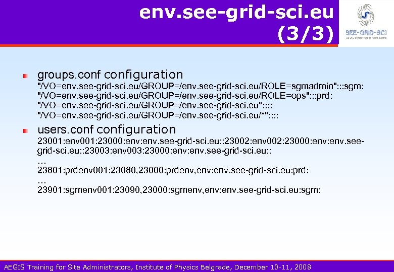 env. see-grid-sci. eu (3/3) groups. configuration 