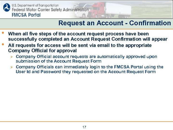 Request an Account - Confirmation • • When all five steps of the account
