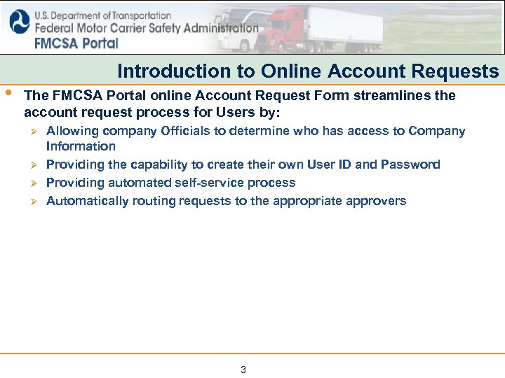  • Introduction to Online Account Requests The FMCSA Portal online Account Request Form