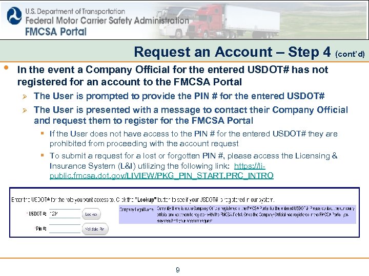  • Request an Account – Step 4 (cont’d) In the event a Company
