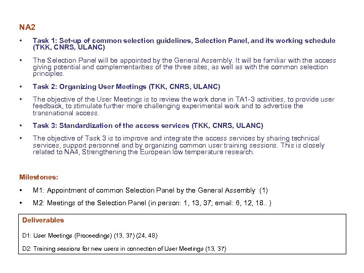 NA 2 • Task 1: Set-up of common selection guidelines, Selection Panel, and its